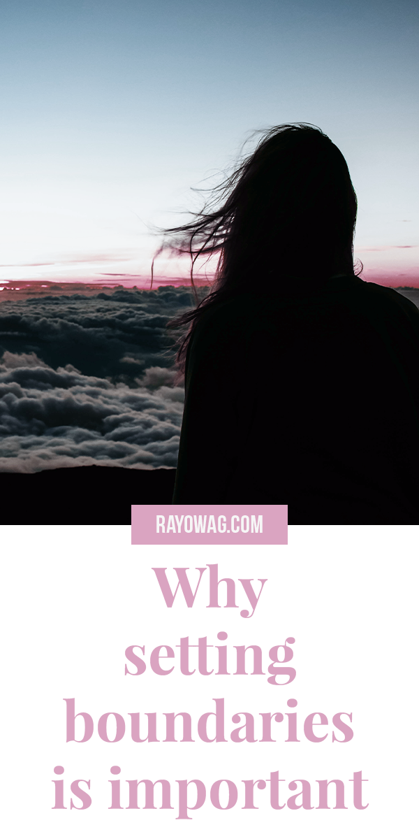 Why Setting Boundaries Is Important - Rayowag